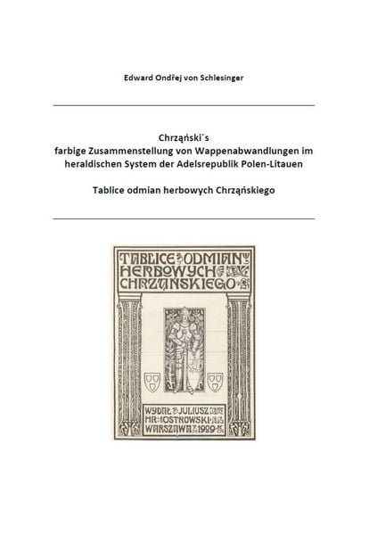 Produktbild: Chrzanski&acute;s farbige Zusammenstellung von Wappenabwandlungen im heraldischen System der Adelsrepublik Polen-Litauen