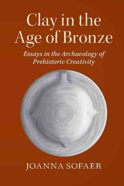 Produktbild: Clay in the Age of Bronze
