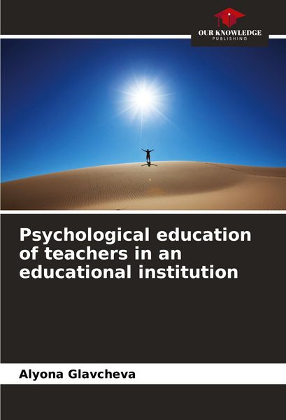 Produktbild: Psychological education of teachers in an educational institution