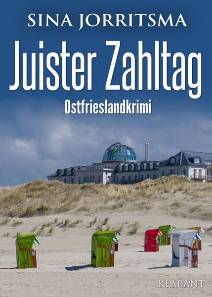 Juister Zahltag. Ostfrieslandkrimi, Taschenbuch von Sina Jorritsma, Klarant, 978-3-96586-921-9