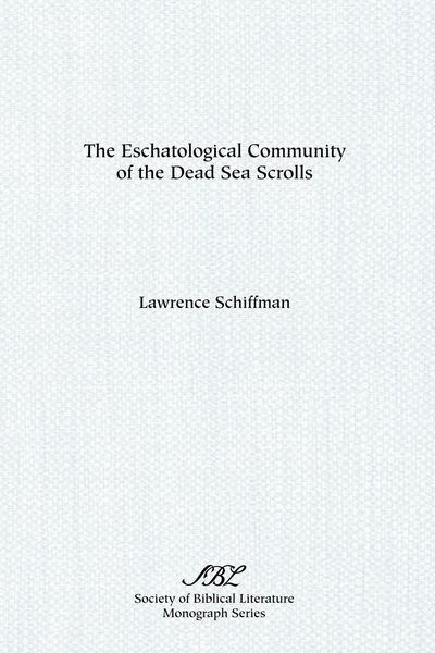 Produktbild: The Eschatological Community of the Dead Sea Scrolls