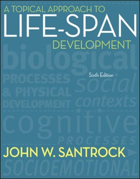 Produktbild: Santrock, J: A Topical Approach to Lifespan Development