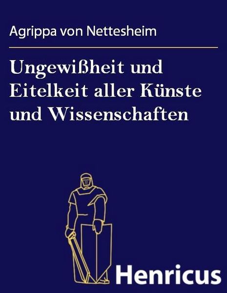 Produktbild: Ungewi&szlig;heit und Eitelkeit aller K&uuml;nste und Wissenschaften