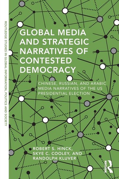 Produktbild: Global Media and Strategic Narratives of Contested Democracy