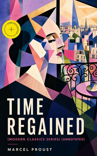 Produktbild: TIME REGAINED (Modern Classics Series) (Annotated)