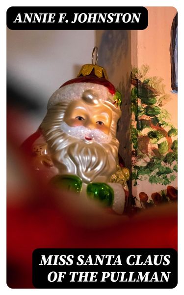 Produktbild: Miss Santa Claus of the Pullman
