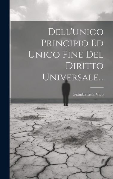 Produktbild: Dell'unico Principio Ed Unico Fine Del Diritto Universale...
