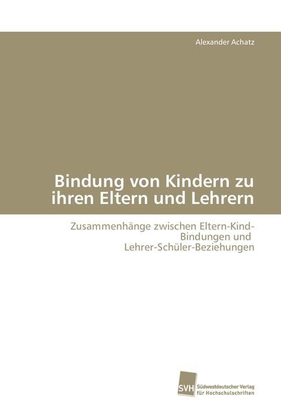 Produktbild: Bindung von Kindern zu ihren Eltern und Lehrern