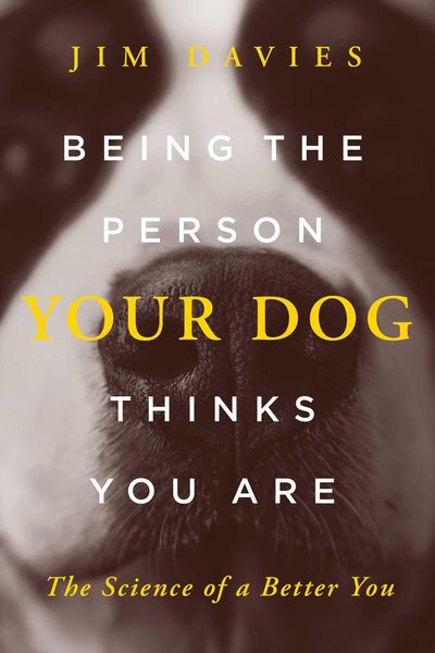 Produktbild: Being the Person Your Dog Thinks You Are