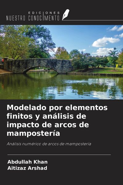 Produktbild: Modelado por elementos finitos y an&aacute;lisis de impacto de arcos de mamposter&iacute;a