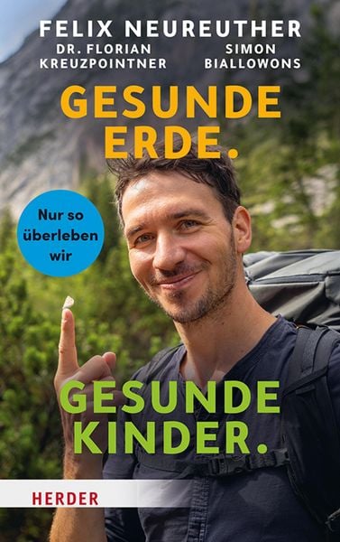 Gesunde Erde. Gesunde Kinder.