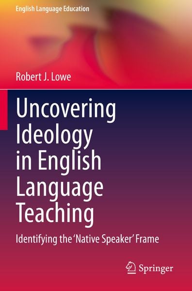 Produktbild: Uncovering Ideology in English Language Teaching