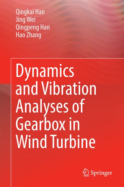 Produktbild: Dynamics and Vibration Analyses of Gearbox in Wind Turbine