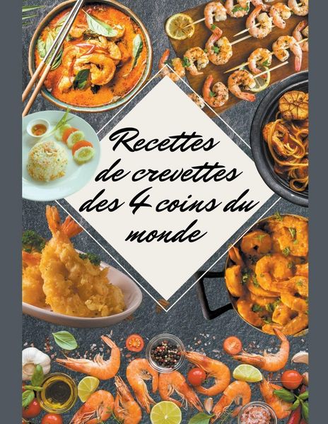 Produktbild: Recettes de Crevettes des 4 Coins du Monde