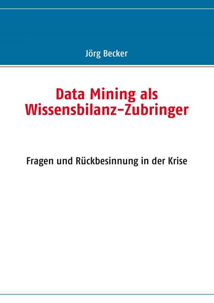 Produktbild: Data Mining als Wissensbilanz-Zubringer