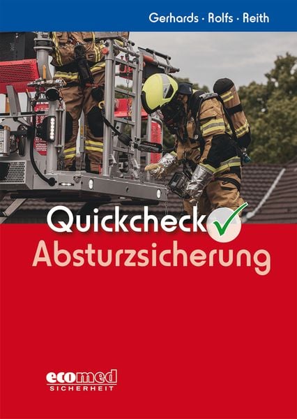 Quickcheck Absturzsicherung, Gebundene Ausgabe von Frank Gerhards,Ingo Rolfs,Michael Reith, Ecomed-Storck, 978-3-609-68723-0