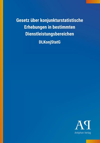 Produktbild: Gesetz &uuml;ber konjunkturstatistische Erhebungen in bestimmten