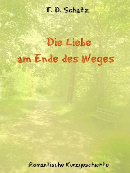Produktbild: Die Liebe am Ende des Weges