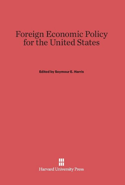 Produktbild: Foreign Economic Policy for the United States