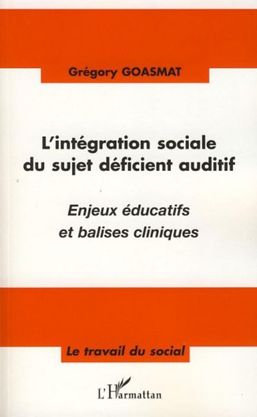 Produktbild: L'int&eacute;gration sociale du sujet d&eacute;ficient auditif