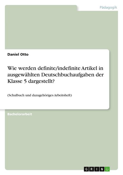 Produktbild: Wie werden definite/indefinite Artikel in ausgew&auml;hlten Deutschbuchaufgaben der Klasse 5 dargestellt?
