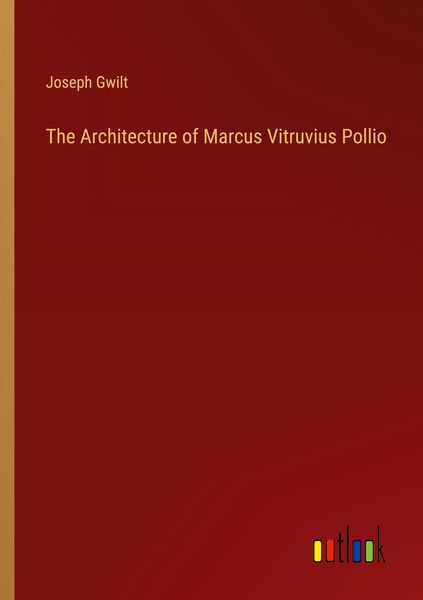 Produktbild: The Architecture of Marcus Vitruvius Pollio