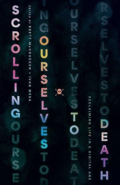 Produktbild: Scrolling Ourselves to Death