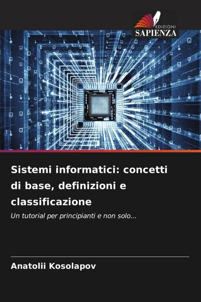 Produktbild: Sistemi informatici: concetti di base, definizioni e classificazione