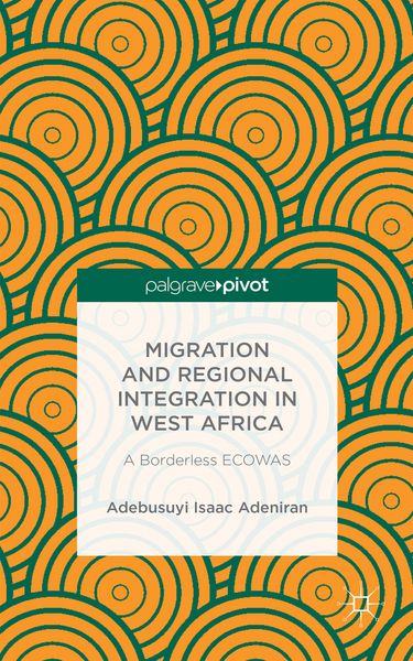 Produktbild: Migration and Regional Integration in West Africa