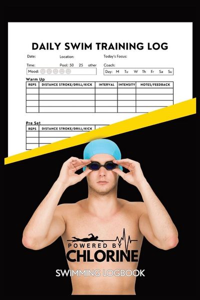 Produktbild: Powered By Chlorine Competitive Swimmer Daily Swim Training Log