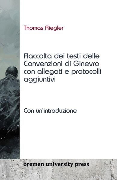 Produktbild: Raccolta dei testi delle Convenzioni di Ginevra con allegati e protocolli aggiuntivi