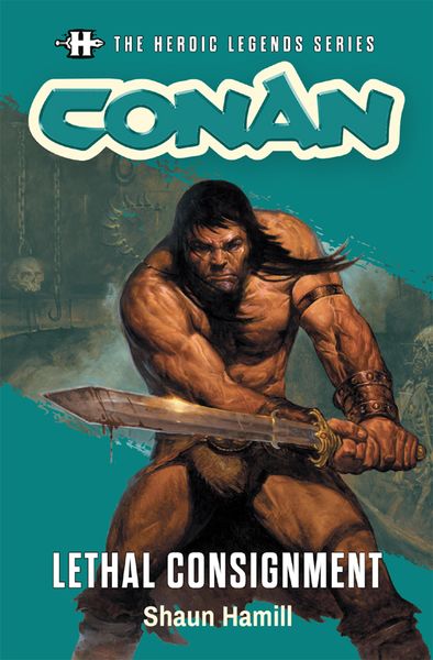 Produktbild: The Heroic Legends Series - Conan: Lethal Consignment