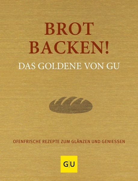 Produktbild: Brot backen! Das Goldene von GU
