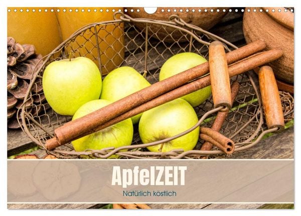 Produktbild: ApfelZEIT - Nat&uuml;rlich k&ouml;stlich (Wandkalender 2026 DIN A3 quer), CALVENDO Monatskalender