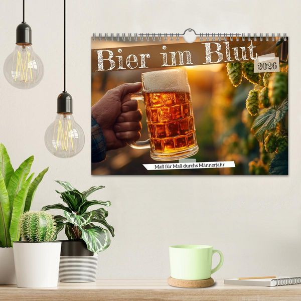 Produktbild: Bier im Blut - Ma&szlig; f&uuml;r Ma&szlig; durchs M&auml;nnerjahr (Wandkalender 2026 DIN A4 quer), CALVENDO Monatskalender