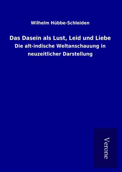 Produktbild: Das Dasein als Lust, Leid und Liebe