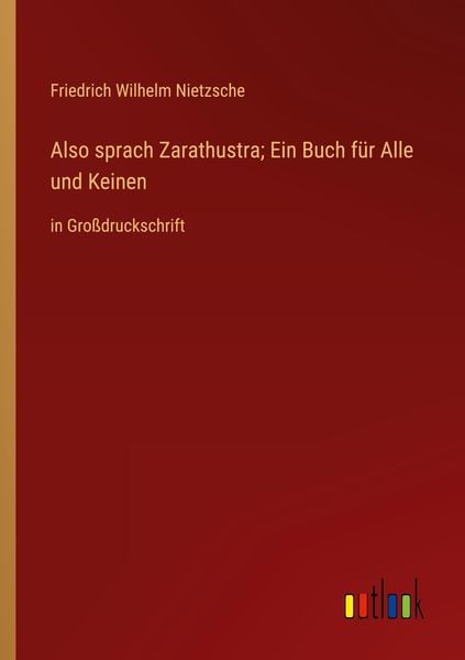 Produktbild: Also sprach Zarathustra; Ein Buch f&uuml;r Alle und Keinen