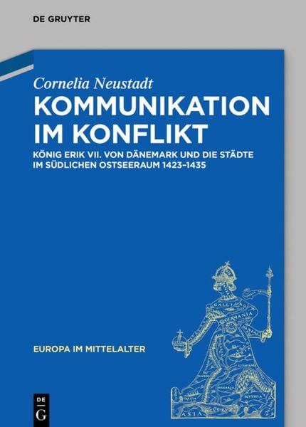 Kommunikation im Konflikt, Gebundene Ausgabe von Cornelia Neustadt, De Gruyter, 9783110591231