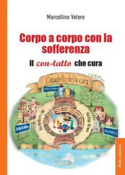 Produktbild: Corpo a corpo con la sofferenza. Il con-tatto che cura