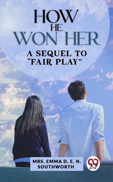Produktbild: How He Won Her A Sequel To "Fair Play"