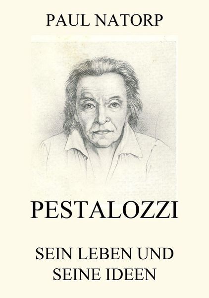 Produktbild: Pestalozzi - Sein Leben und seine Ideen
