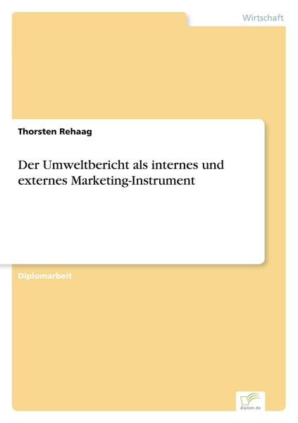 Produktbild: Der Umweltbericht als internes und externes Marketing-Instrument