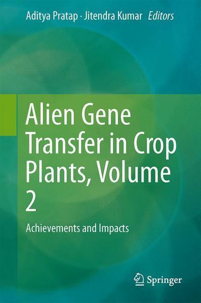 Produktbild: Alien Gene Transfer in Crop Plants, Volume 2