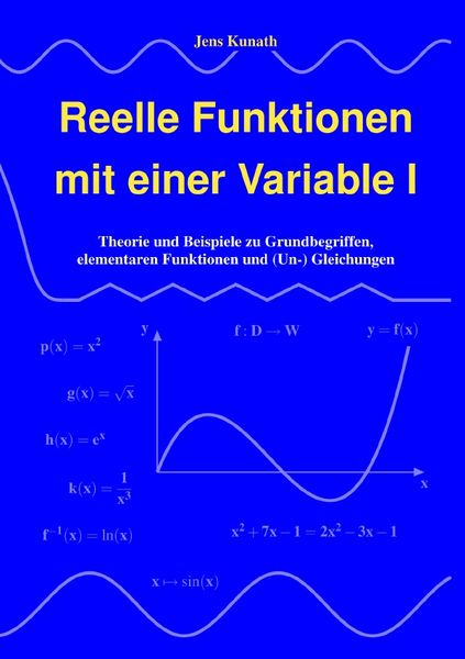 Produktbild: Reelle Funktionen mit einer Variable / Reelle Funktionen mit einer Variable I