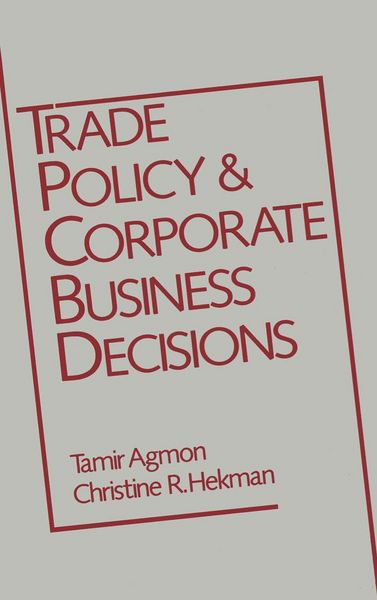 Produktbild: Trade Policy and Corporate Business Decisions