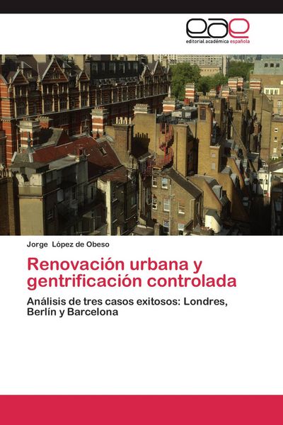 Produktbild: Renovaci&oacute;n urbana y gentrificaci&oacute;n controlada
