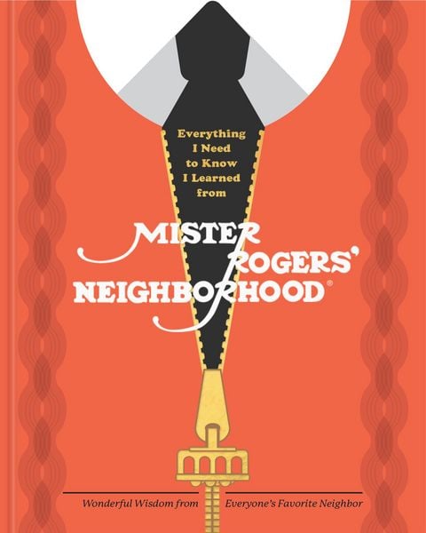 Produktbild: Everything I Need to Know I Learned from Mister Rogers' Neighborhood