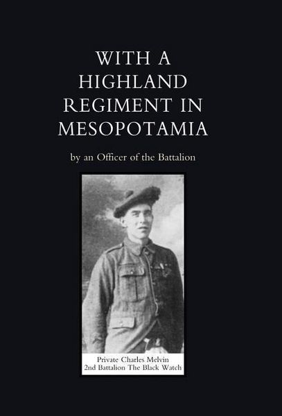 Produktbild: With a Highland Regiment (2nd Battalion the Black Watch ) in Mesopotamia