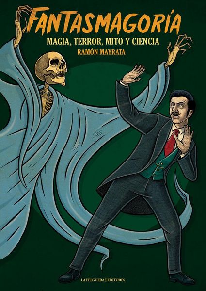 Produktbild: Fantasmagor&iacute;a : magia, terror, mito y ciencia