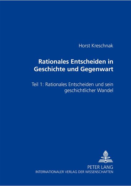 Produktbild: Rationales Entscheiden in Geschichte und Gegenwart